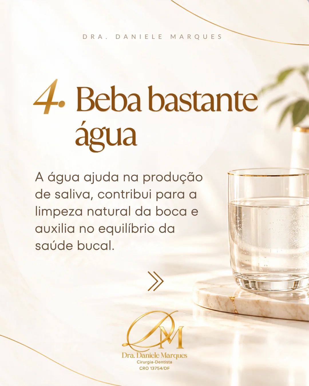 4. Beba bastante água