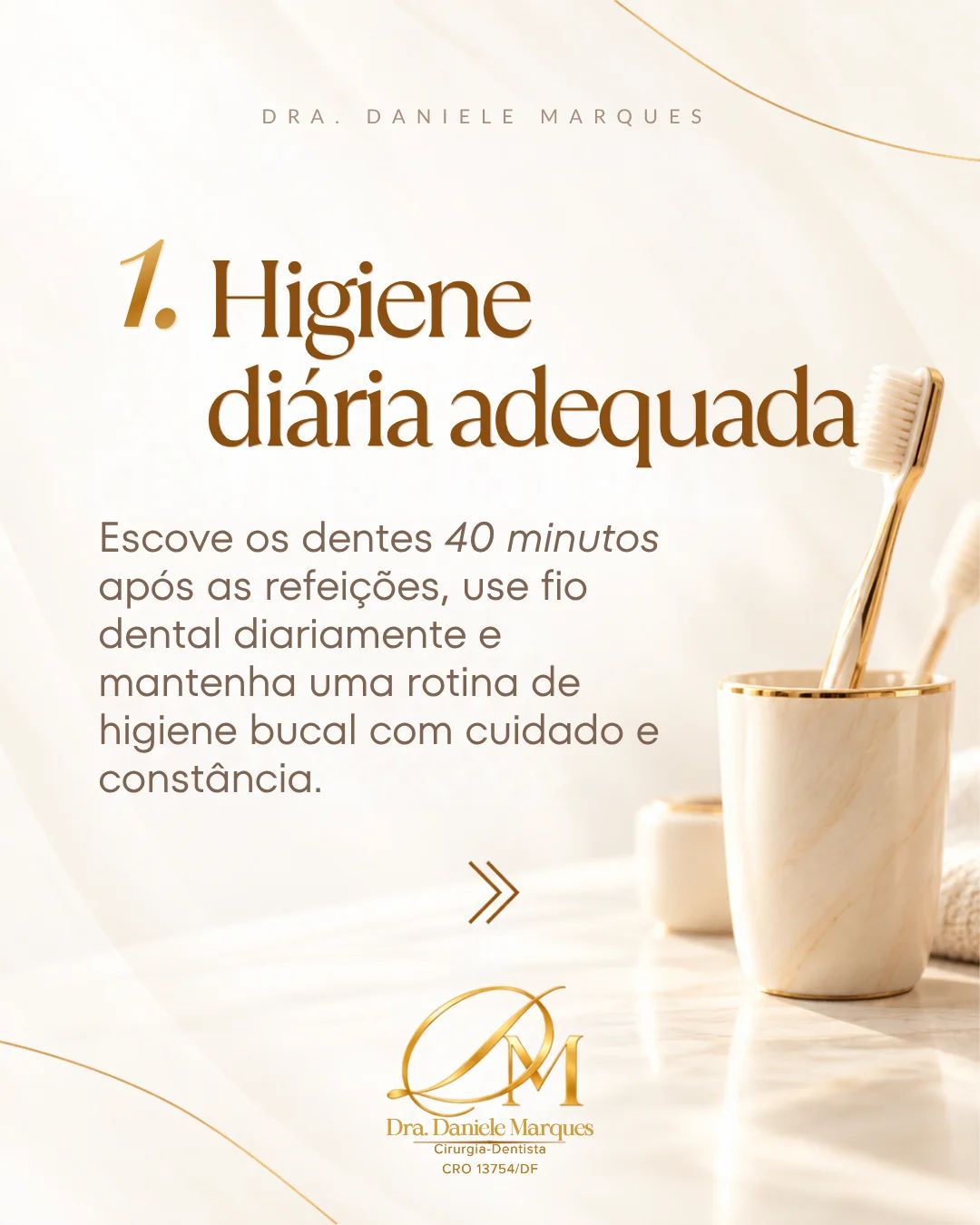 1. Higiene diária adequada